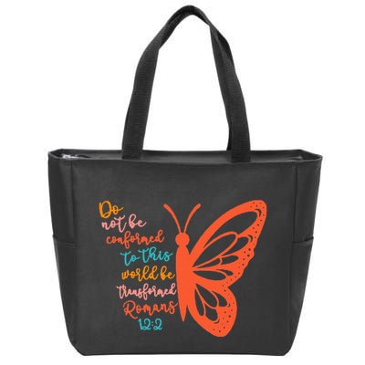 Do Not Be Conformed To This World Be Transformed Romans 122 Zip Tote Bag