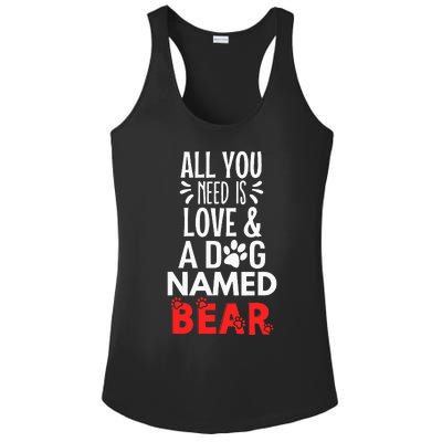 Dog Name Bear Design All You Need Is Love Ladies PosiCharge Competitor Racerback Tank