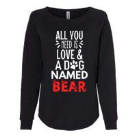 Dog Name Bear Design All You Need Is Love Womens California Wash Sweatshirt