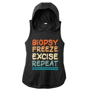 Dermatology Nurse Biopsy Freeze Excise Repeat Ladies PosiCharge Tri-Blend Wicking Draft Hoodie Tank