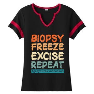 Dermatology Nurse Biopsy Freeze Excise Repeat Ladies Halftime Notch Neck Tee