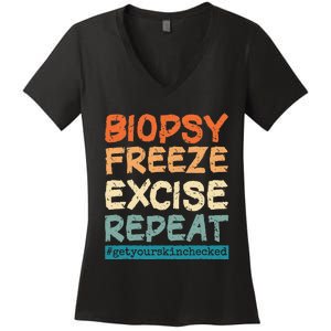 Dermatology Nurse Biopsy Freeze Excise Repeat Women's V-Neck T-Shirt