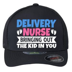 Delivery Nurse Bringing Out The In You Meaningful Gift Flexfit Unipanel Trucker Cap