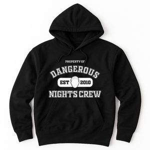 Dangerous Nights Crew Hoodie