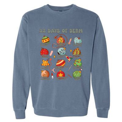 Dermatology Nurse Christmas 12 Days Of Derm Dermatologists Gift Garment-Dyed Sweatshirt