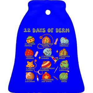 Dermatology Nurse Christmas 12 Days Of Derm Dermatologists Gift Ceramic Bell Ornament