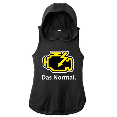 Das Normal Check Engine Light Great Gift Ladies PosiCharge Tri-Blend Wicking Draft Hoodie Tank