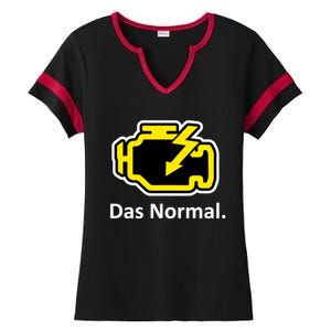 Das Normal Check Engine Light Great Gift Ladies Halftime Notch Neck Tee