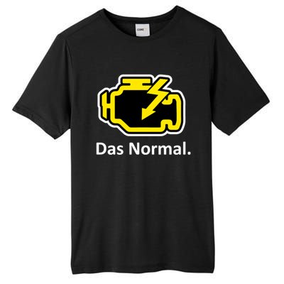 Das Normal Check Engine Light Great Gift Tall Fusion ChromaSoft Performance T-Shirt