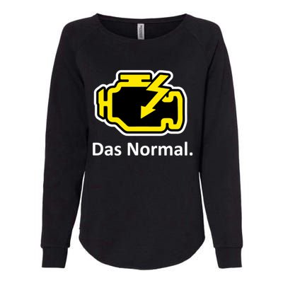 Das Normal Check Engine Light Great Gift Womens California Wash Sweatshirt