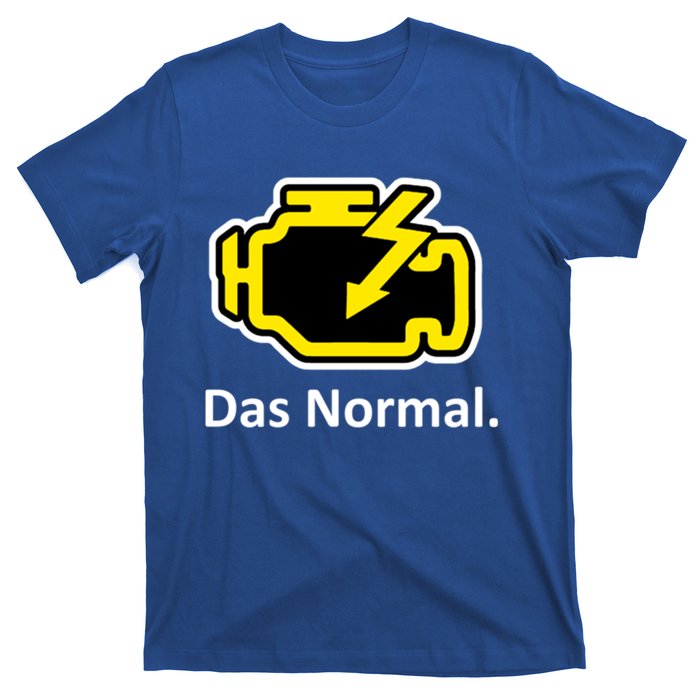 Das Normal Check Engine Light Great Gift T-Shirt