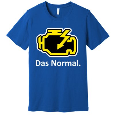 Das Normal Check Engine Light Great Gift Premium T-Shirt