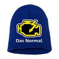 Das Normal Check Engine Light Great Gift Short Acrylic Beanie