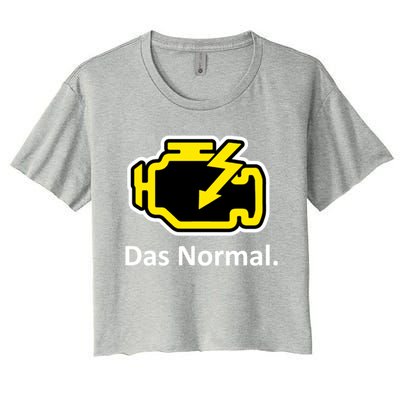 Das Normal Check Engine Light Great Gift Women's Crop Top Tee