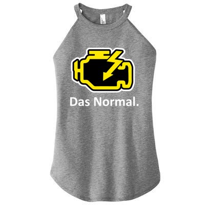 Das Normal Check Engine Light Great Gift Women's Perfect Tri Rocker Tank