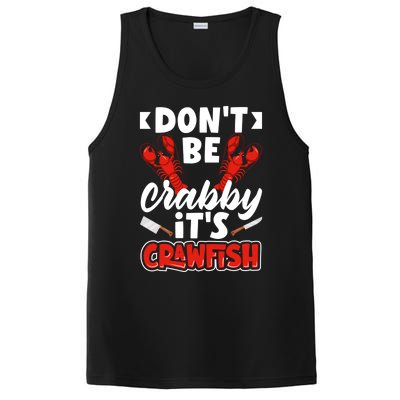 Dont Ne Crabby Its Crawfish Bowl Season Cajunstyle Gift PosiCharge Competitor Tank