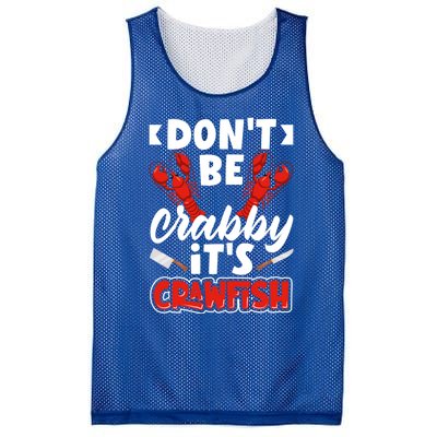 Dont Ne Crabby Its Crawfish Bowl Season Cajunstyle Gift Mesh Reversible Basketball Jersey Tank