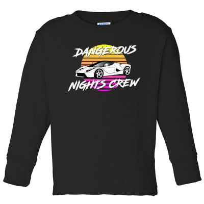 Dangerous Nights Crew Toddler Long Sleeve Shirt