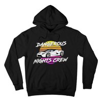 Dangerous Nights Crew Hoodie