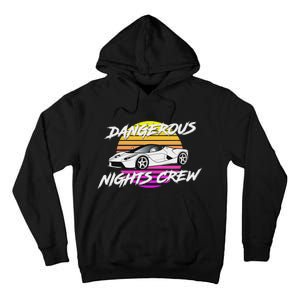 Dangerous Nights Crew Tall Hoodie