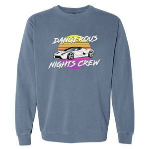 Dangerous Nights Crew Garment-Dyed Sweatshirt