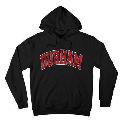 Durham North Carolina NC Varsity Style Red Text Tall Hoodie