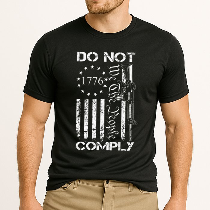 Do Not Comply Ar15 Usa Flag Pro Gun 2nd Amendment Performance Shirt