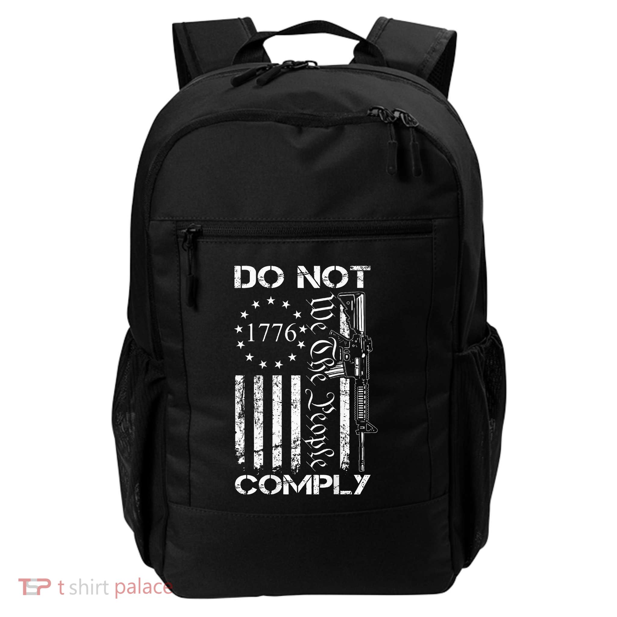 Do Not Comply Ar15 Usa Flag Pro Gun 2nd Amendment Backpack