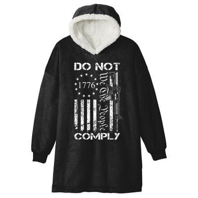Do Not Comply Ar15 Usa Flag Pro Gun 2nd Amendment Hooded Wearable Blanket