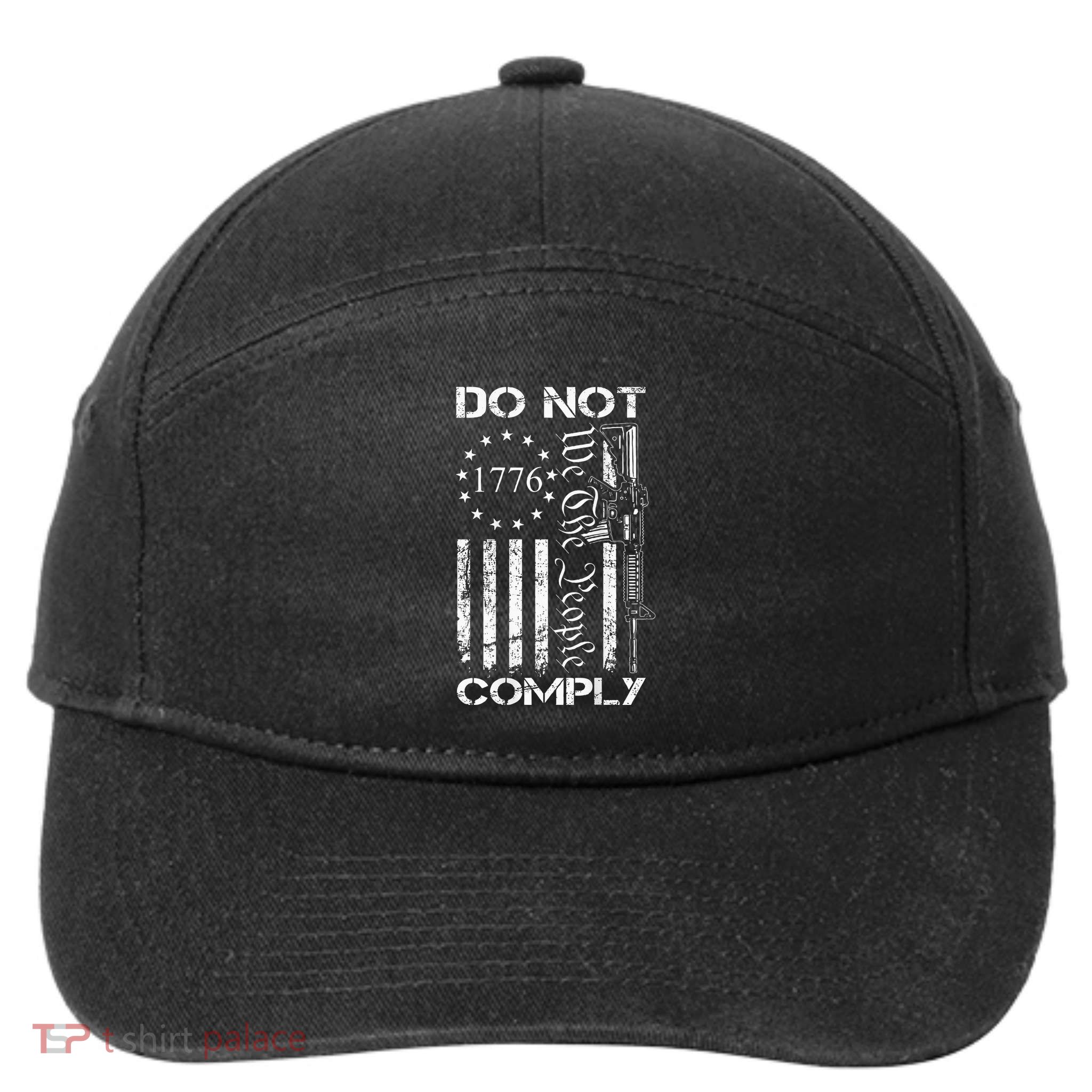 Do Not Comply Ar15 Usa Flag Pro Gun 2nd Amendment 7-Panel Snapback Hat