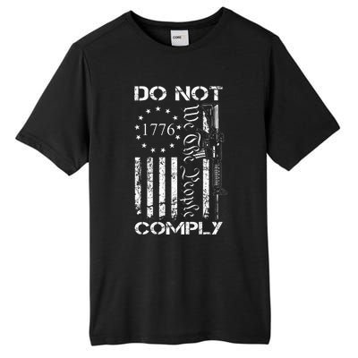 Do Not Comply Ar15 Usa Flag Pro Gun 2nd Amendment Tall Fusion ChromaSoft Performance T-Shirt