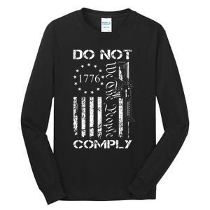 Do Not Comply Ar15 Usa Flag Pro Gun 2nd Amendment Tall Long Sleeve T-Shirt