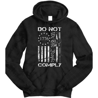 Do Not Comply Ar15 Usa Flag Pro Gun 2nd Amendment Tie Dye Hoodie