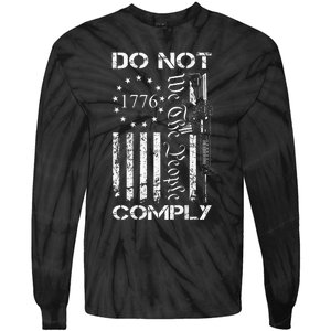 Do Not Comply Ar15 Usa Flag Pro Gun 2nd Amendment Tie-Dye Long Sleeve Shirt