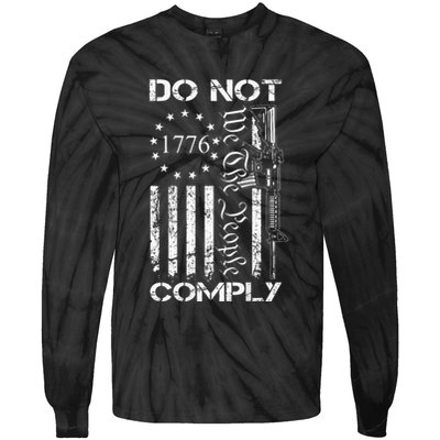 Do Not Comply Ar15 Usa Flag Pro Gun 2nd Amendment Tie-Dye Long Sleeve Shirt