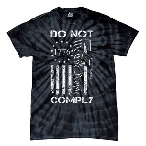 Do Not Comply Ar15 Usa Flag Pro Gun 2nd Amendment Tie-Dye T-Shirt