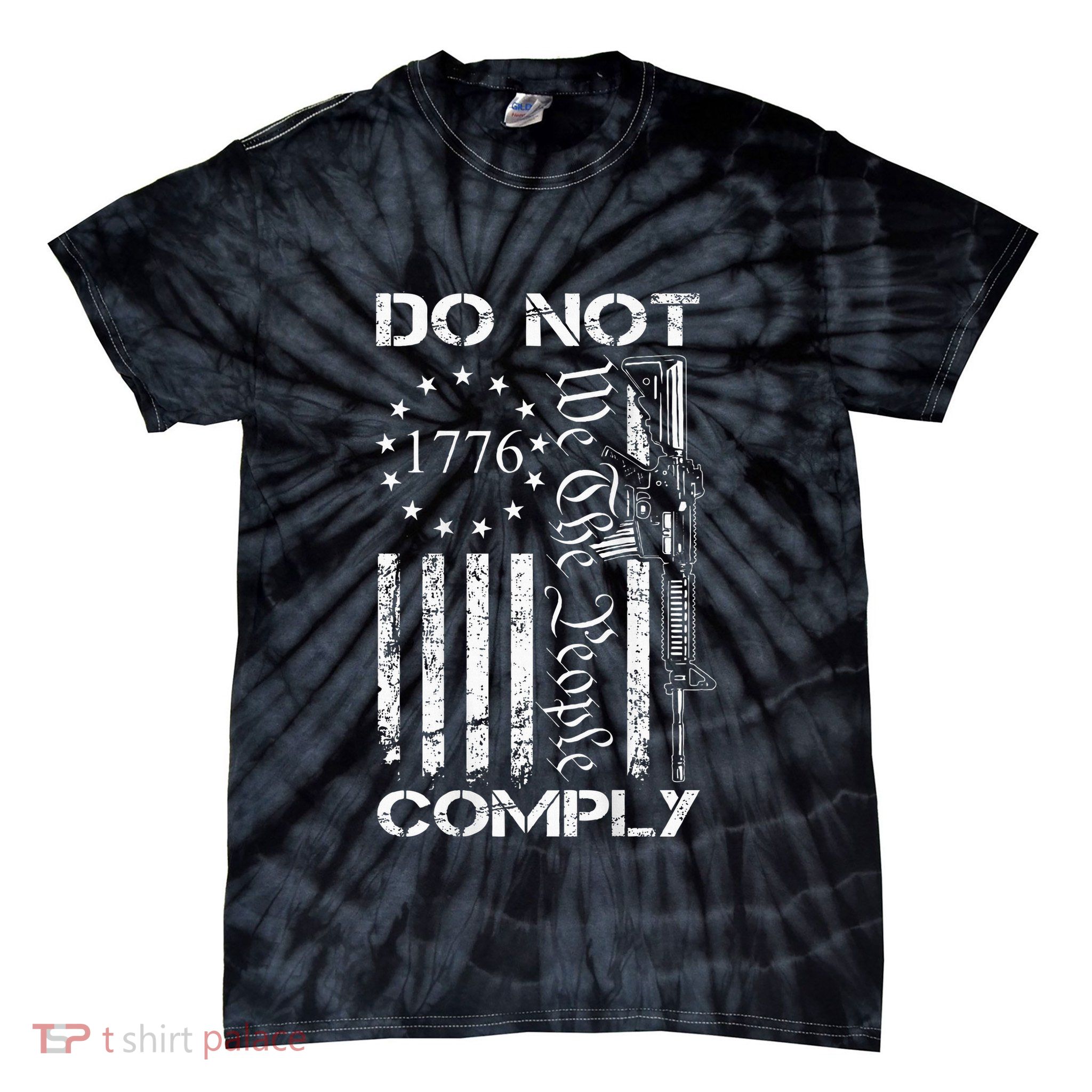 Do Not Comply Ar15 Usa Flag Pro Gun 2nd Amendment Tie-Dye T-Shirt