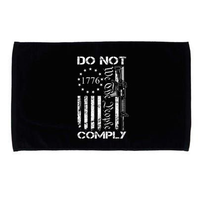 Do Not Comply Ar15 Usa Flag Pro Gun 2nd Amendment Microfiber Hand Towel