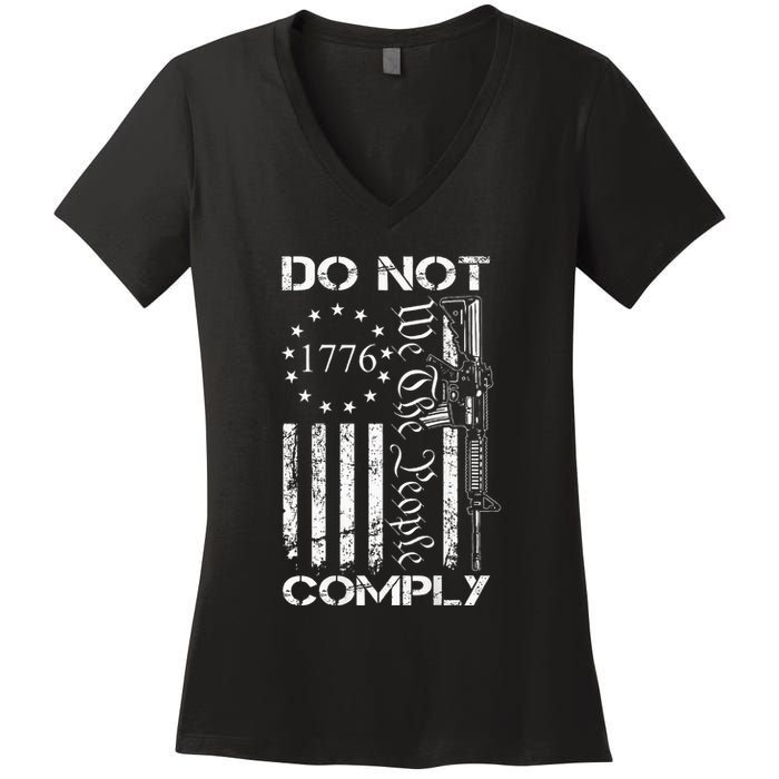 Do Not Comply Ar15 Usa Flag Pro Gun 2nd Amendment Women's V-Neck T-Shirt