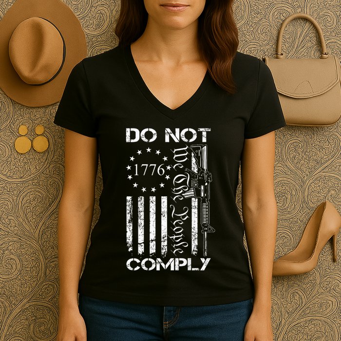 Do Not Comply Ar15 Usa Flag Pro Gun 2nd Amendment Women's V-Neck T-Shirt