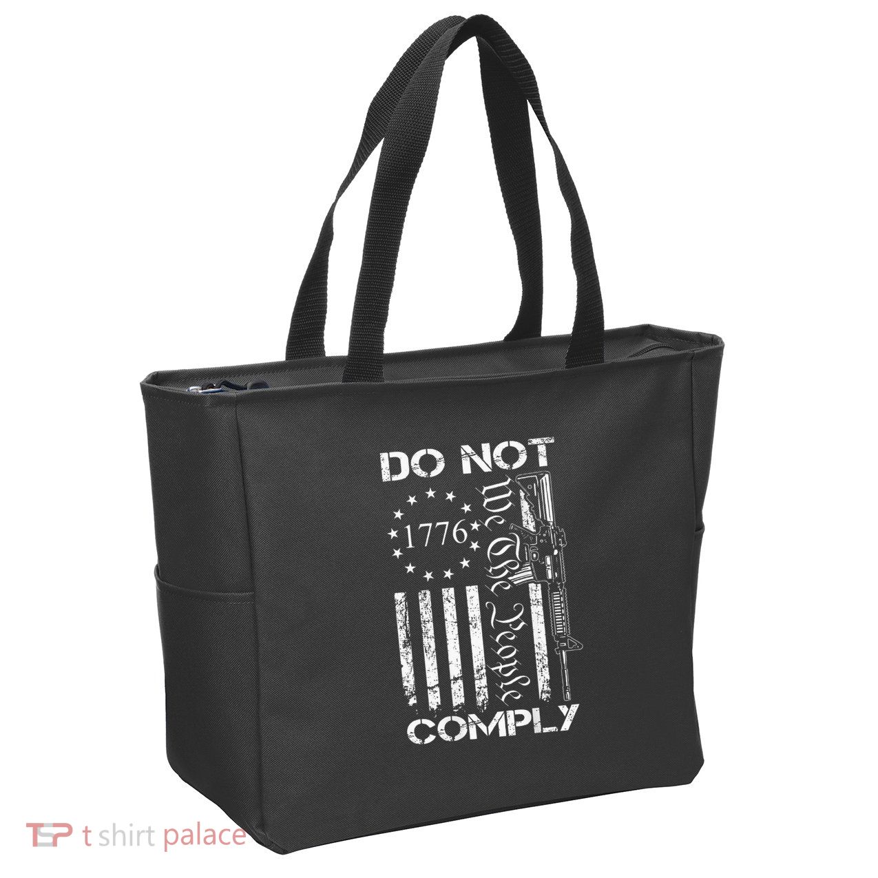 Do Not Comply Ar15 Usa Flag Pro Gun 2nd Amendment Zip Tote Bag