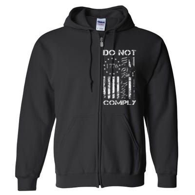 Do Not Comply Ar15 Usa Flag Pro Gun 2nd Amendment Full Zip Hoodie