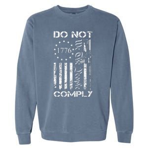 Do Not Comply Ar15 Usa Flag Pro Gun 2nd Amendment Garment-Dyed Sweatshirt