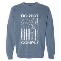 Do Not Comply Ar15 Usa Flag Pro Gun 2nd Amendment Garment-Dyed Sweatshirt