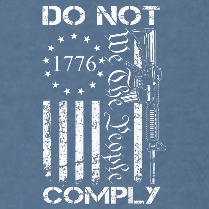 Do Not Comply Ar15 Usa Flag Pro Gun 2nd Amendment Garment-Dyed Sweatshirt