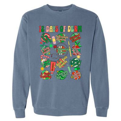 Dermatology Nurse Christmas 12 Days Of Derm Garment-Dyed Sweatshirt