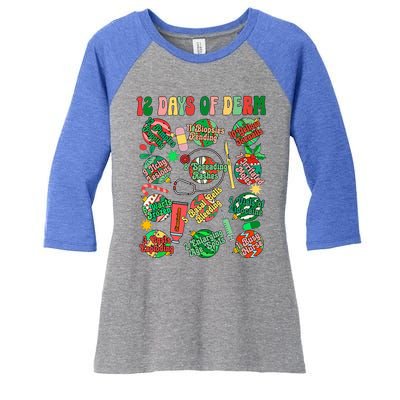 Dermatology Nurse Christmas 12 Days Of Derm Women's Tri-Blend 3/4-Sleeve Raglan Shirt