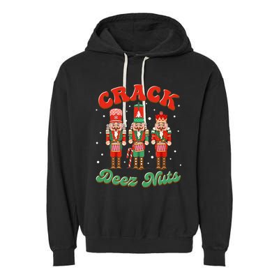 Deez Nuts Christmas Xmas Crack Nutcracker Nut Cracker Garment-Dyed Fleece Hoodie