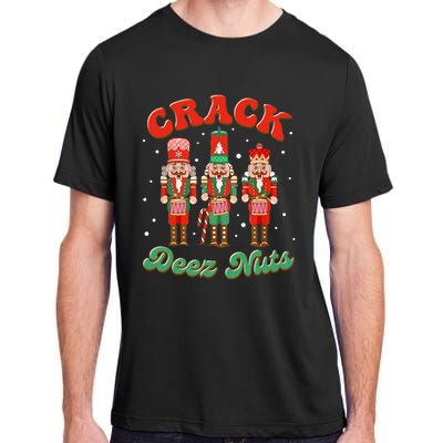 Deez Nuts Christmas Xmas Crack Nutcracker Nut Cracker Adult ChromaSoft Performance T-Shirt