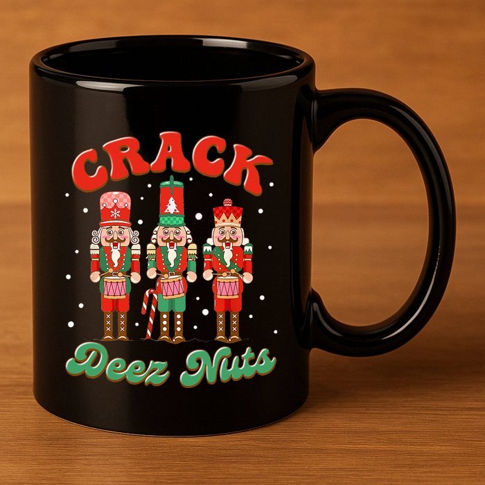 Deez Nuts Christmas Xmas Crack Nutcracker Nut Cracker 11oz C Handle Ceramic Mug